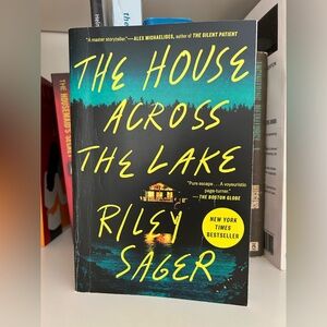 The House Across the Lake by Riley Sager